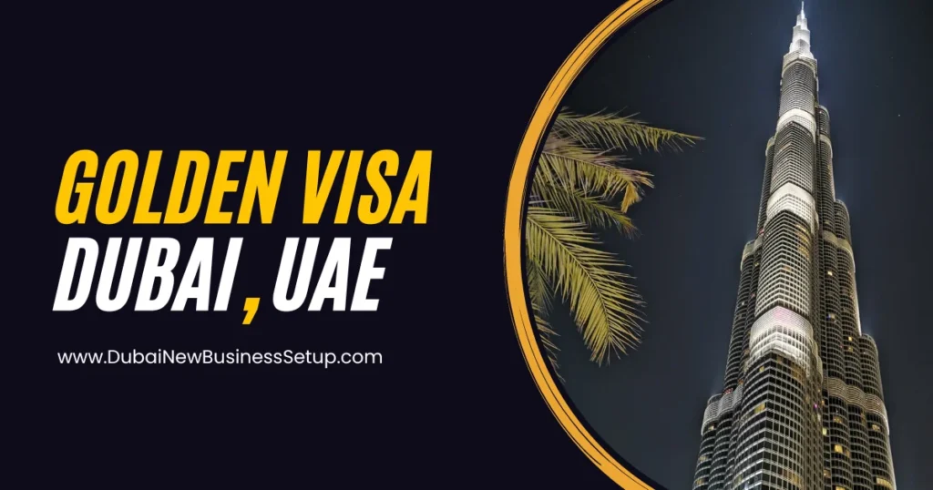 10 Years Golden Visa Dubai